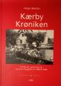 Billede af bogen Kærby Krøniken - Et faktuelt, personligt og historisk tilbageblik fra 1900 til 2008