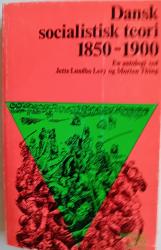 Billede af bogen Dansk socialistisk teori 1850-1900 - en antologi 