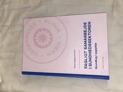 Billede af bogen Fagligt samarbejde i sundhedssektoren. Grundbog i sygepleje