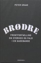 Billede af bogen Brødre - frontfortælling om storhed og fald i en gadebande