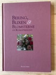 Billede af bogen Bering, Blixen & blomsterne på Rungstedlund