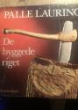 Billede af bogen De byggede riget ** Dansk Oldtids Historie. 