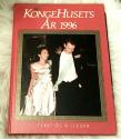 Billede af bogen Kongehusets år 1996 - I tekst og billeder Billede af bogen Kongehusets år 1996 - I tekst og billeder