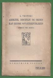 Billede af bogen Arbejde, disciplin og orden kan redde Sovjetrepublikken