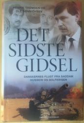 Billede af bogen Det sidste gidsel - Danskernes flugt fra Saddam Hussein og Golfkrigen