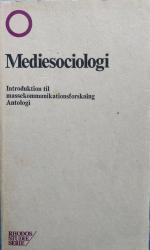 Billede af bogen Mediesociologi. Introduktion til massekommunikationsforskning