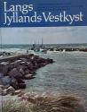 Billede af bogen Langs Jyllands vestkyst: Along the west coast of Jutland - Au long de la co?te occidentale du Jutland - Die Westku?ste Ju?tlands entlang