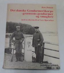 Billede af bogen Det danske Gendarmerikorps - Grænsens gendarmer og smuglere