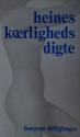 Billede af bogen Heines kærlighedsdigte fra Buch der Lieder og andre Digtsamlinger