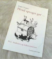 Billede af bogen Hvad sproget gør - H.C. Andersen og folkeeventyrene