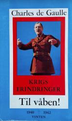 Billede af bogen Krigs erindringer -Bind 1: Til våben -1940-1942