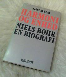 Billede af bogen Harmoni og Enhed - Niels Bohr - En biografi