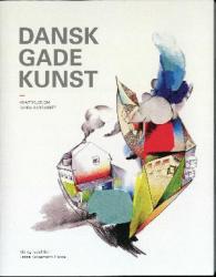 Billede af bogen Dansk gadekunst. 50 artikler om dansk gadekunst