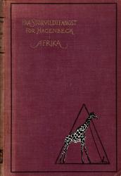 Billede af bogen Paa Storvildtfangst for Hagenbeck i Afrika