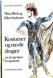 Billede af bogen Kostumer og mode dragter fra Det kgl. Teaters herregarderobe