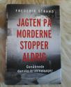 Billede af bogen Jagten på morderne stopper aldrig - Genåbnede danske kriminalsager