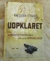 Billede af bogen Uopklaret - Danmarkshistoriens største uopklarede kriminalsager