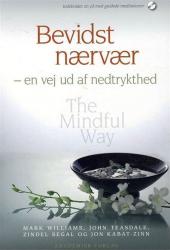 Billede af bogen Bevidst nærvær. En vej ud af nedtrykthed. The mindful way