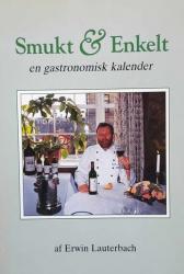 Billede af bogen Smukt & Enkelt – en gastronomisk kalender