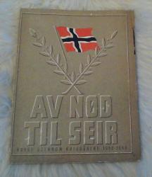 Billede af bogen Av nød til seir - Norge gjennom krigsårene 1940-1945