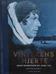 Billede af bogen Vinterens hjerte: Knud Rasmussen og hans tid