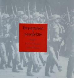 Billede af bogen Besættelsen i perspektiv - Bidrag til konference om besættelsestiden 1940-1945