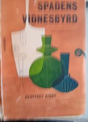 Billede af bogen Spadens vidnesbyrd Med arkæologen i marken Billede af bogen Spadens vidnesbyrd Med arkæologen i marken