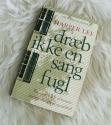 Billede af bogen Dræb ikke en sangfugl