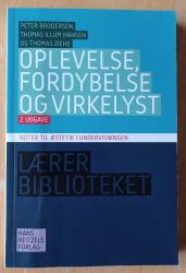 Billede af bogen Oplevelse, fordybelse og virkelyst. Noter til æstetik i undervisningen  