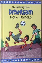 Billede af bogen Dreamteam 3 - Hola Manolo