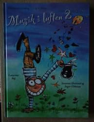 Billede af bogen Musik i luften 2: Musikundervisning i 3. og 4. klasse 