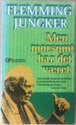 Men morsomt har det været