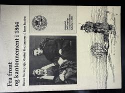 Billede af bogen FRA FRONT og KANTONNEMENT i 1864 * Breve fra kaptajn Marius Hedemann til hams hustru Billede af bogen FRA FRONT og KANTONNEMENT i 1864 * Breve fra kaptajn Marius Hedemann til hams hustru