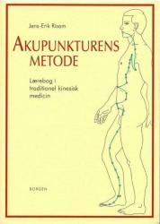 Billede af bogen Akupunkturens metode - Lærebog i traditionel kinesisk medicin 