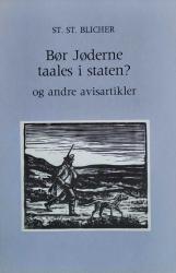 Billede af bogen Bør Jøderne taales i staten? og andre avisartikler