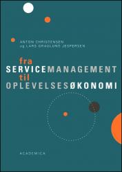 Billede af bogen Fra Servicemanagement til Oplevelsesøkonomi