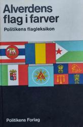 Billede af bogen Alverdens flag i farver - Politikens flagleksikon