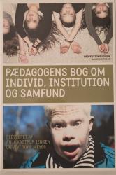Billede af bogen Pædagogens bog om individ, institution og samfund 