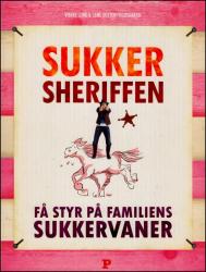 Billede af bogen Sukkersheriffen - Få styr på Familiens Sukkervaner