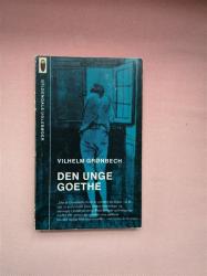 Billede af bogen Den unge Goethe.   1965. 202 sider. Heftet.