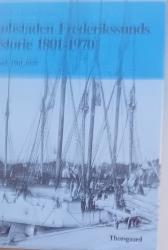 Billede af bogen Købstaden Frede1901-1970.rikssunds historie 1801-1970. 2. bind 