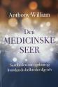 Billede af bogen Den medicinske seer - Sandheden om sygdom og hvordan du helbreder dig selv