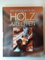 Billede af bogen DAS GROSSE BUCH DER HOLZARBEITEN