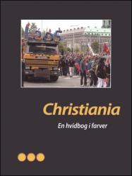 Billede af bogen Christiania - en hvidbog i farver