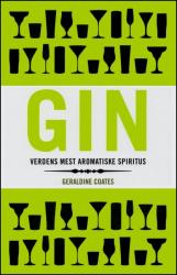 Billede af bogen Gin - Verdens mest aromatiske spiritus