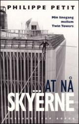 Billede af bogen At nå skyerne - min linegang mellem Twin Towers