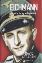 Billede af bogen Eichmann - hans liv og forbrydelser