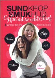 Billede af bogen Sund krop, smuk hud og fantastisk udstråling!