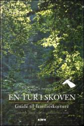Billede af bogen En tur i Skoven - Guide til Familieskovture