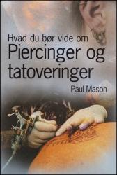 Billede af bogen Hvad du bør vide om piercinger og tatoveringer